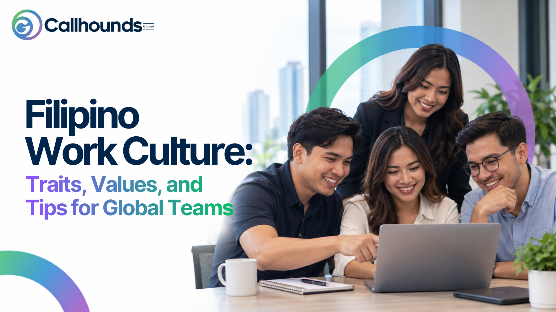 Filipino Work Culture: Traits, Values, and Tips for Global Teams