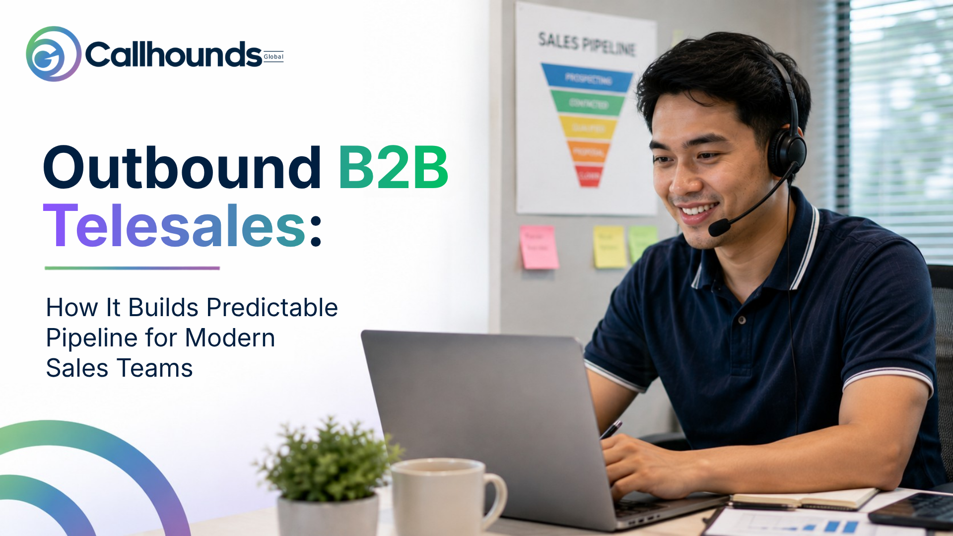 Outbound B2B Telesales: How It Builds Predictable Pipeline for Modern Sales Teams
