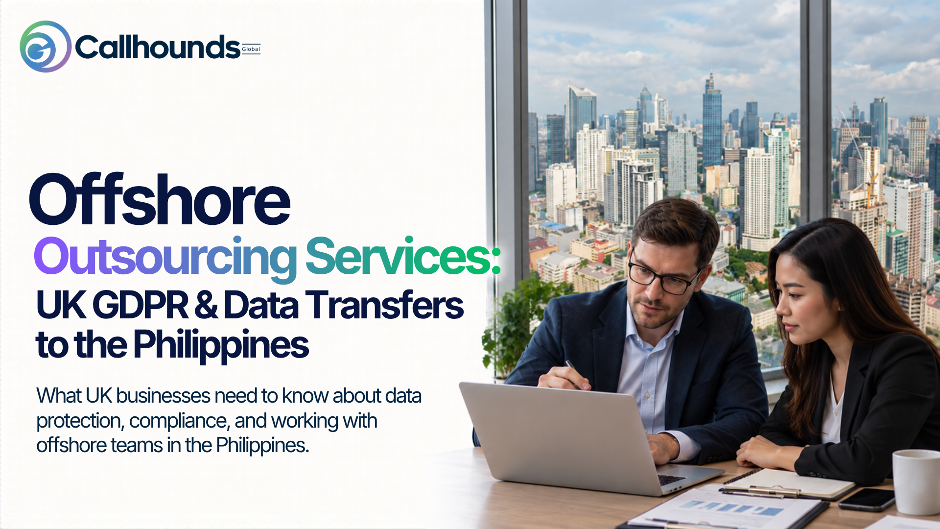 Offshore Outsourcing Services: UK GDPR & Data Transfers to the Philippines